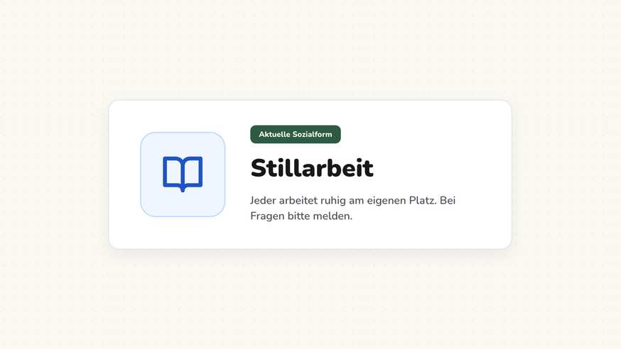 Anzeige der Arbeitsphase Stillarbeit mit Symbol und Beschriftung während einer Übungsphase in Klasse 7a