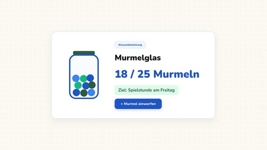Murmelglas zur Hälfte gefüllt mit zwölf von dreißig Murmeln und der vereinbarten Belohnung Spielstunde in Klasse 2a